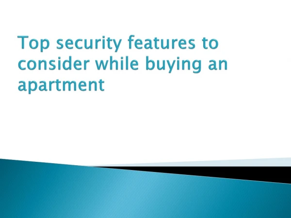 Top security features to consider while buying an apartment