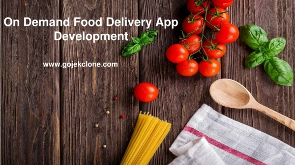 On demand Food Delivery App Development