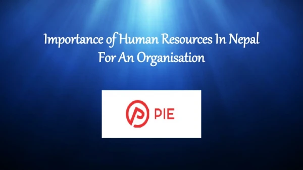 Importance of Human Resources In Nepal For An Organisation
