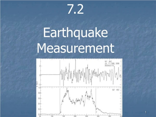 7.2 Earthquake Measurement