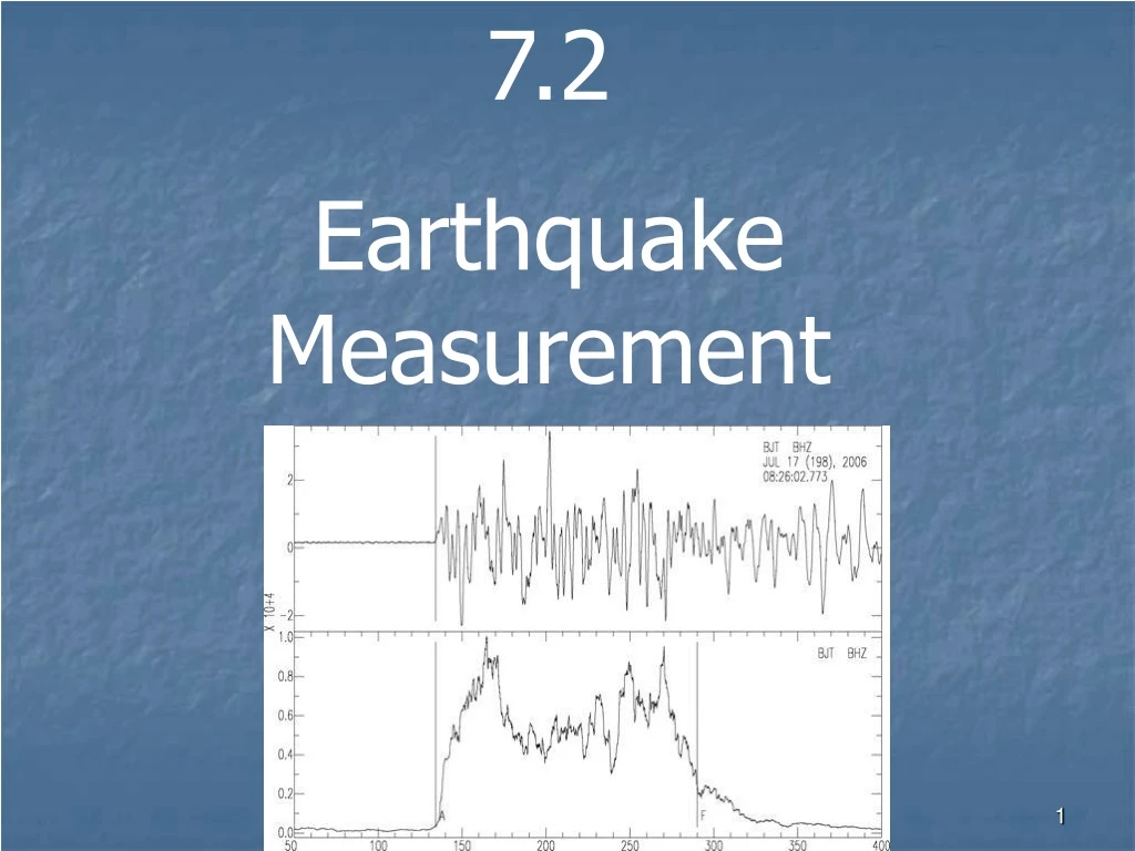 7 2 earthquake measurement