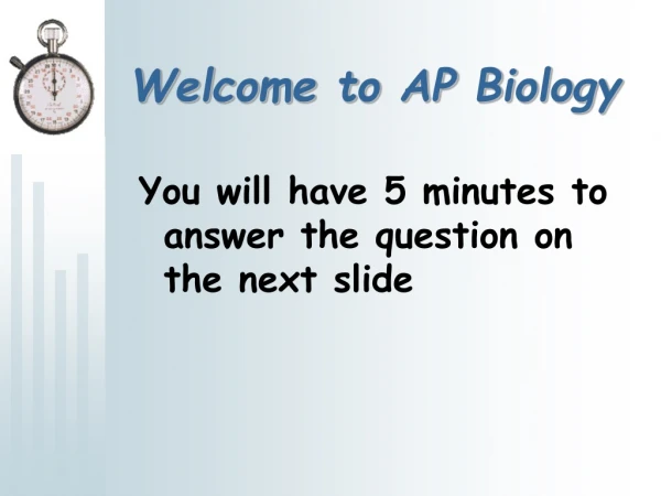 Welcome to AP Biology