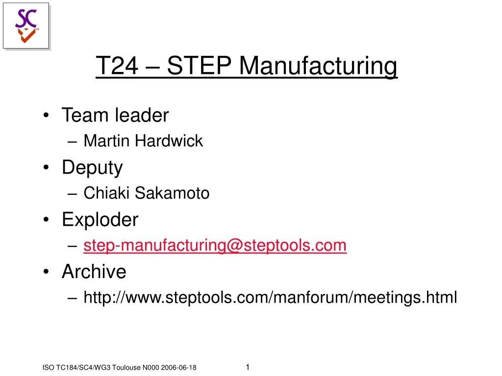 t24 step manufacturing