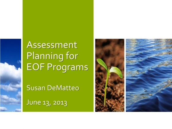 Assessment Planning for EOF Programs Susan DeMatteo