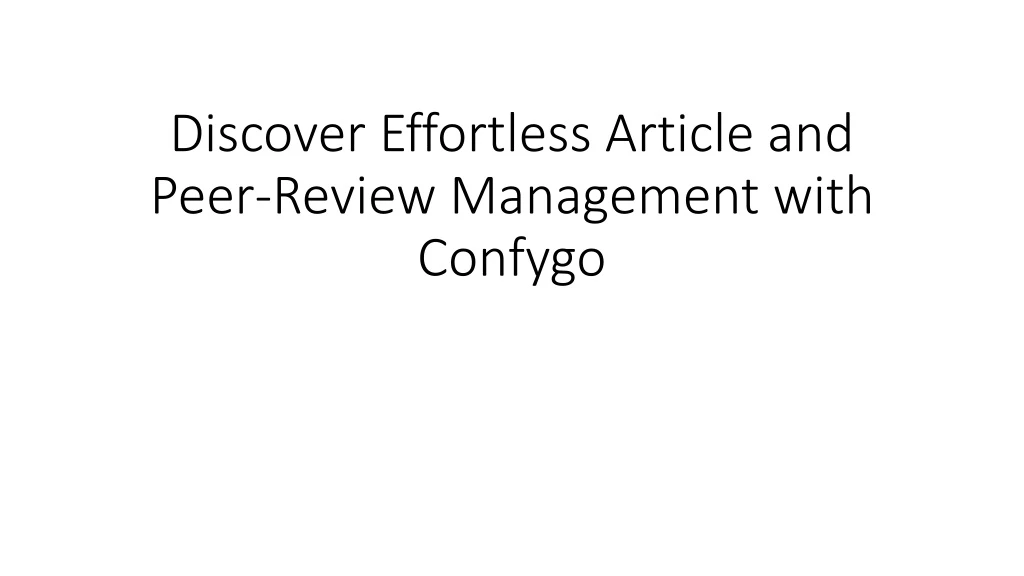 discover effortless article and peer review management with confygo