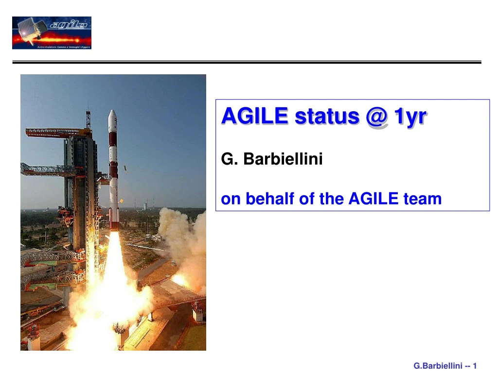 agile status @ 1yr g barbiellini on behalf