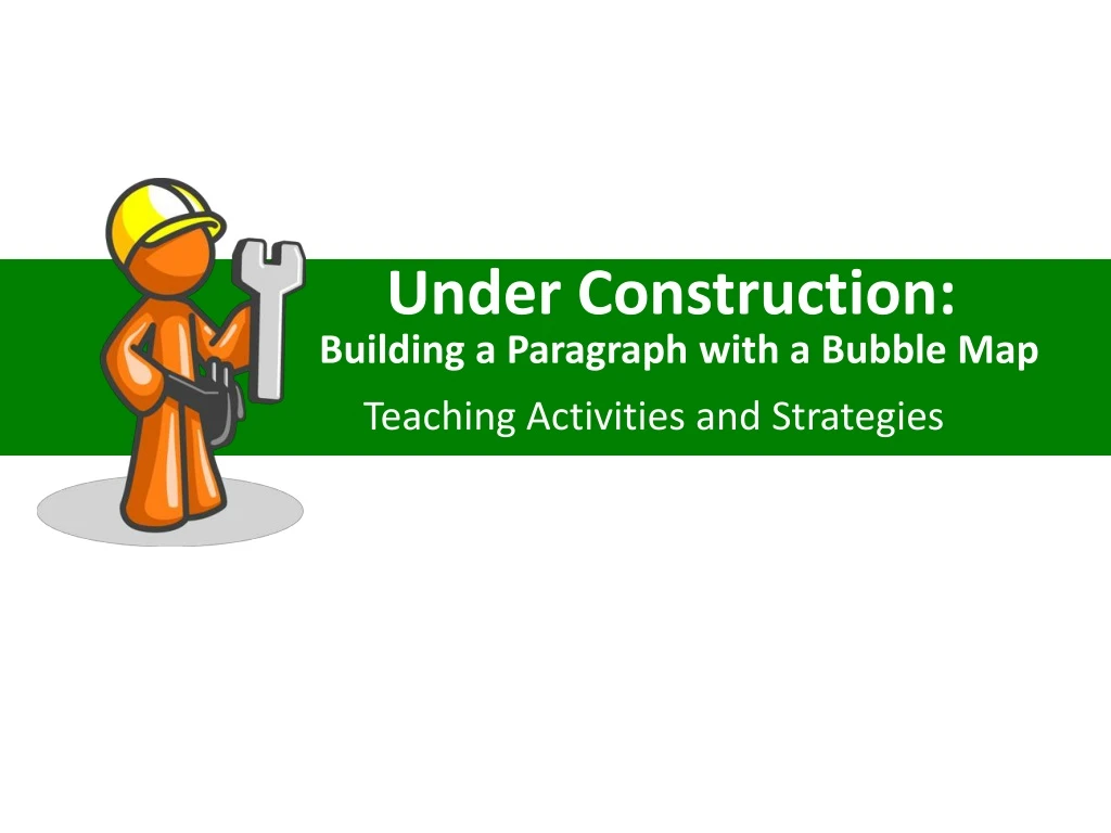 under construction building a paragraph with