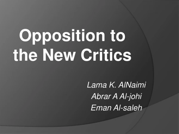 Opposition to the New Critics