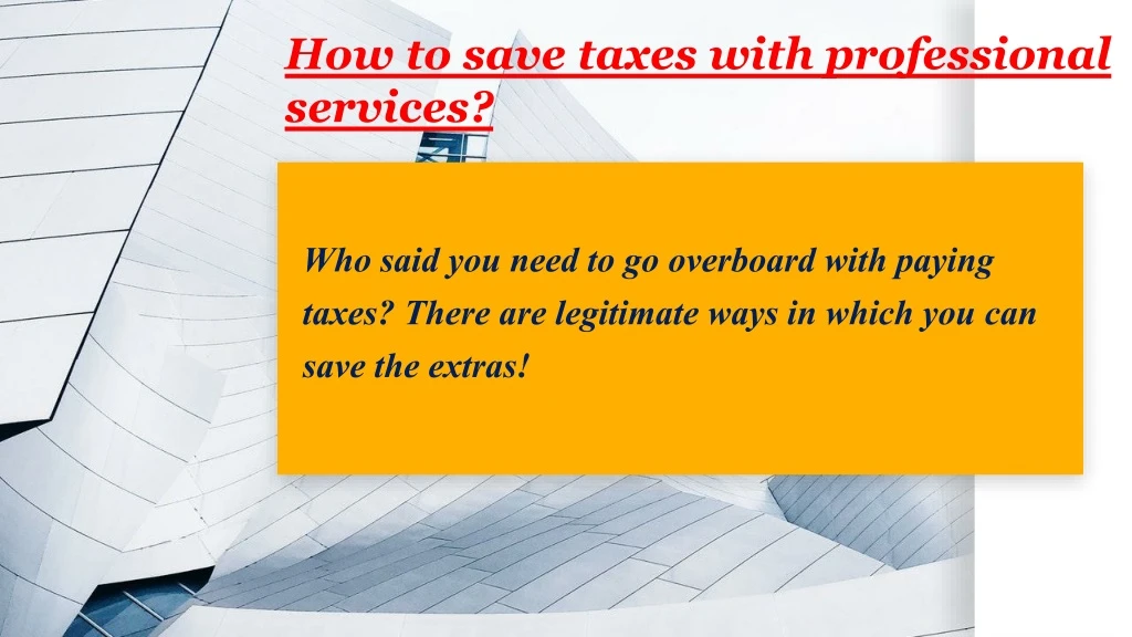 how to save taxes with professional services