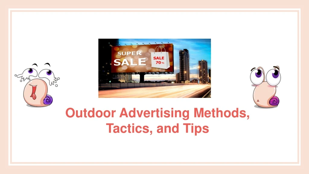 outdoor advertising methods tactics and tips