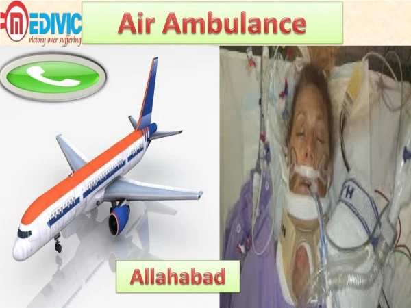 Get Air Ambulance Service in Allahabad and Lucknow by Medivic Aviation