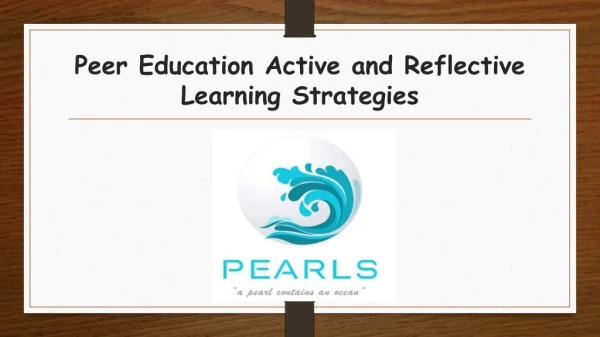 Peer Education Active and Reflective Learning Strategies
