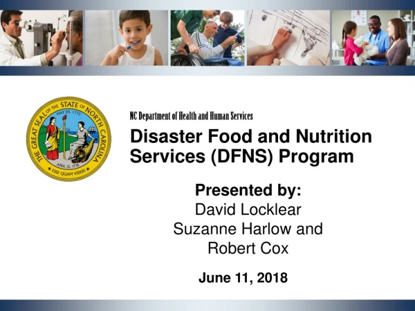 NC Department of Health and Human Services Disaster Food and Nutrition Services (DFNS) Program