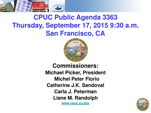 CPUC Public Agenda 3363 Thursday, September 17, 2015 9:30 a.m. San Francisco, CA
