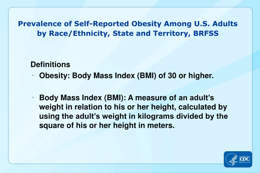 prevalence of self reported obesity among u s adults by race ethnicity state and territory brfss