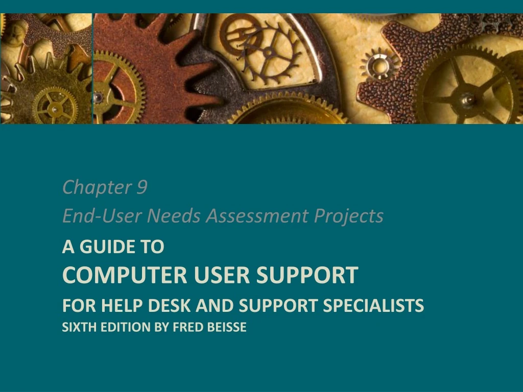 a guide to computer user support for help desk and support specialists sixth edition by fred beisse