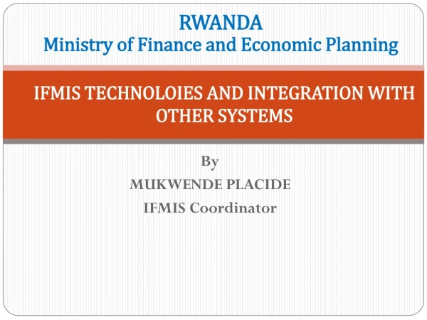 IFMIS TECHNOLOIES AND INTEGRATION WITH OTHER SYSTEMS