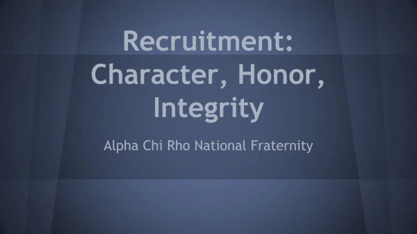 Recruitment: Character, Honor, Integrity