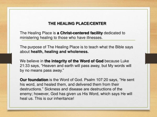 THE HEALING PLACE/CENTER