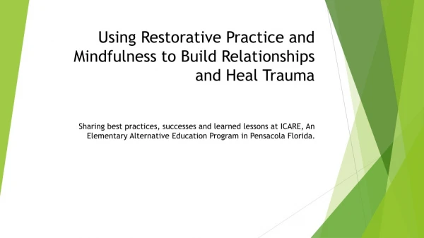 Using Restorative Practice and Mindfulness to Build Relationships and Heal Trauma