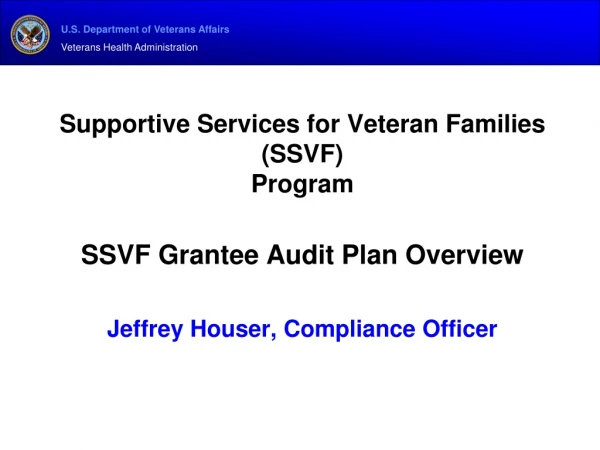 Supportive Services for Veteran Families (SSVF) Program SSVF Grantee Audit Plan Overview
