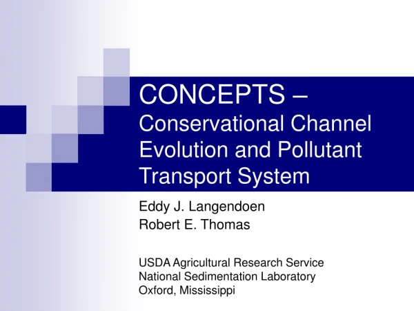 CONCEPTS – Conservational Channel Evolution and Pollutant Transport System
