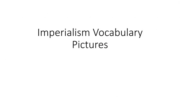 Imperialism Vocabulary Pictures