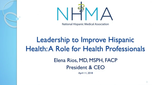 Leadership to Improve Hispanic Health: A Role for Health Professionals