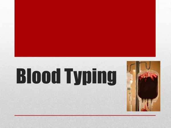 Blood Typing