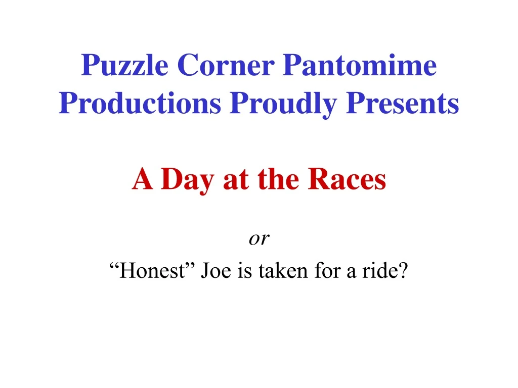 puzzle corner pantomime productions proudly presents a day at the races