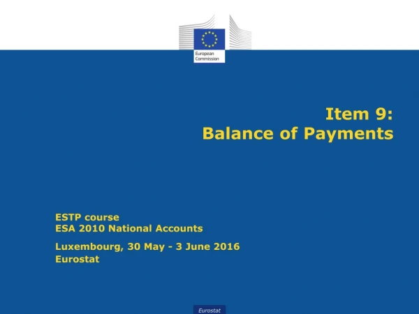 Item 9: Balance of Payments