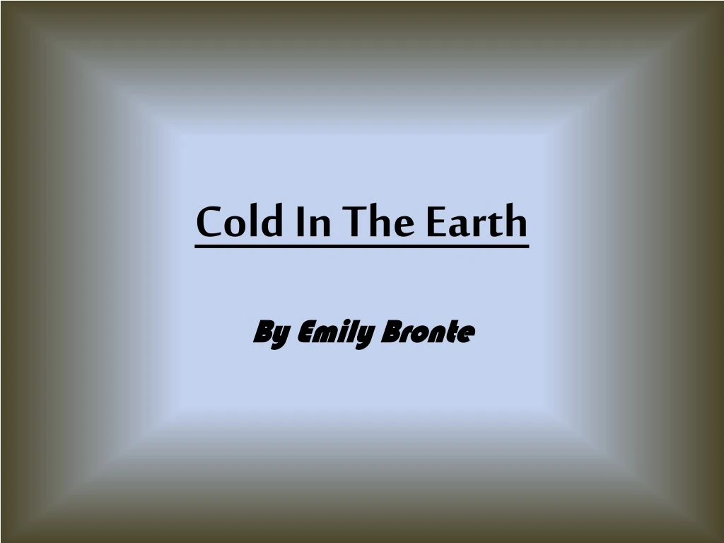 cold in the earth