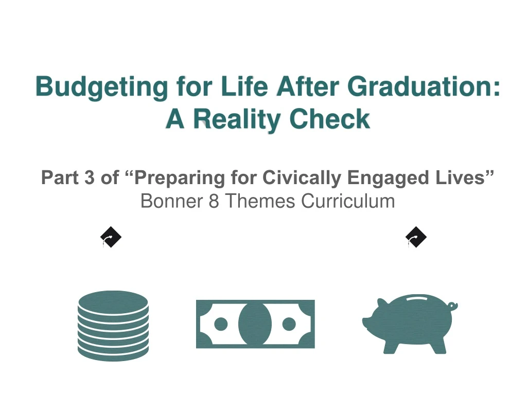 budgeting for life after graduation a reality check