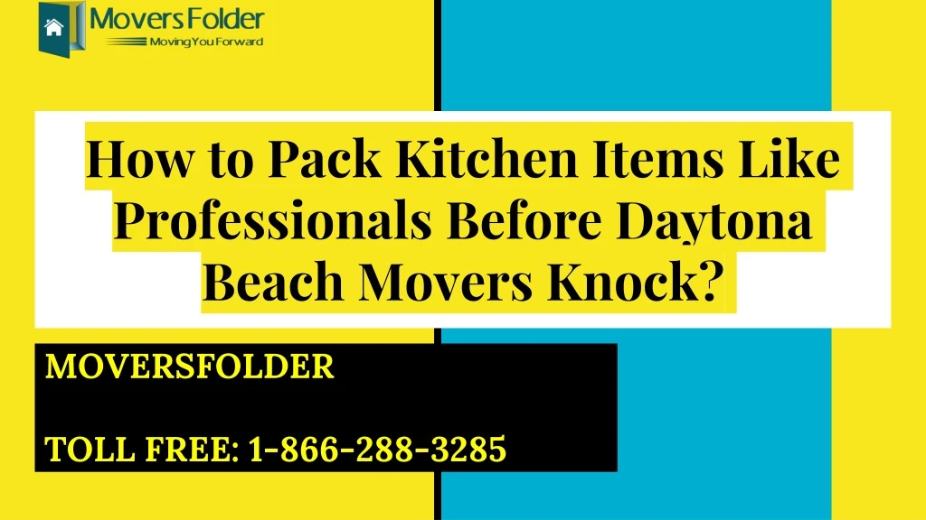 how to pack kitchen items like professionals before daytona beach movers knock