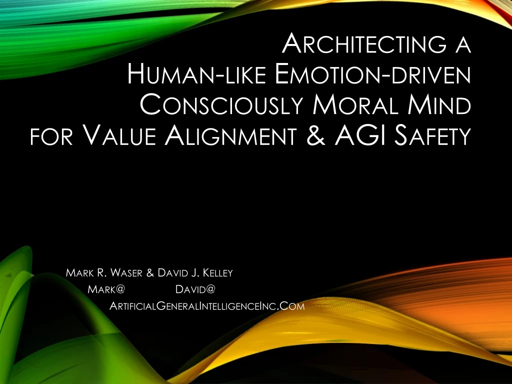 architecting a human like emotion driven consciously moral mind for value alignment agi safety