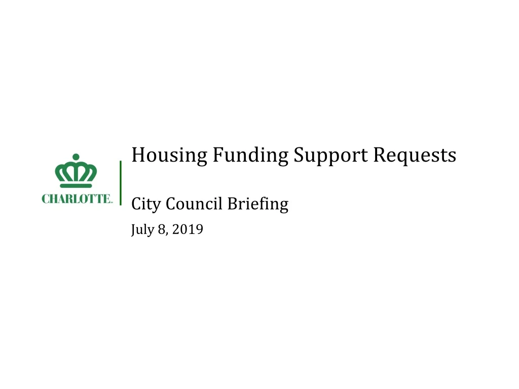 housing funding support requests city council briefing july 8 2019