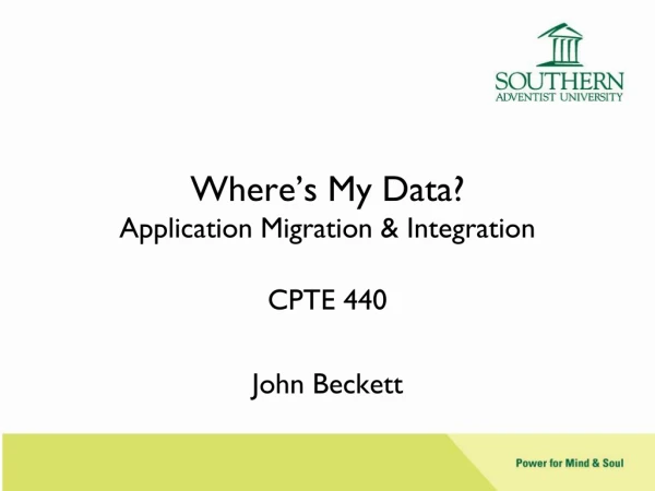 Where’s My Data? Application Migration &amp; Integration