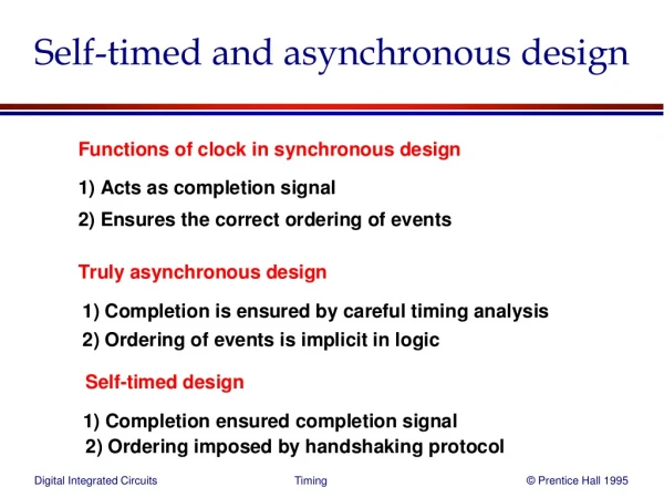 Self-timed and asynchronous design