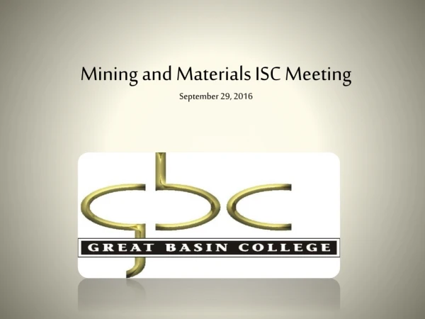 Mining and Materials ISC Meeting September 29, 2016