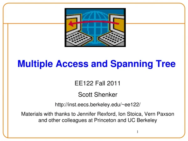 Multiple Access and Spanning Tree