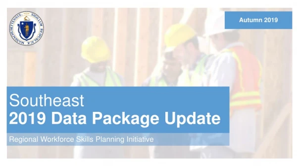 Southeast 2019 Data Package Update