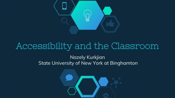 Accessibility and the Classroom