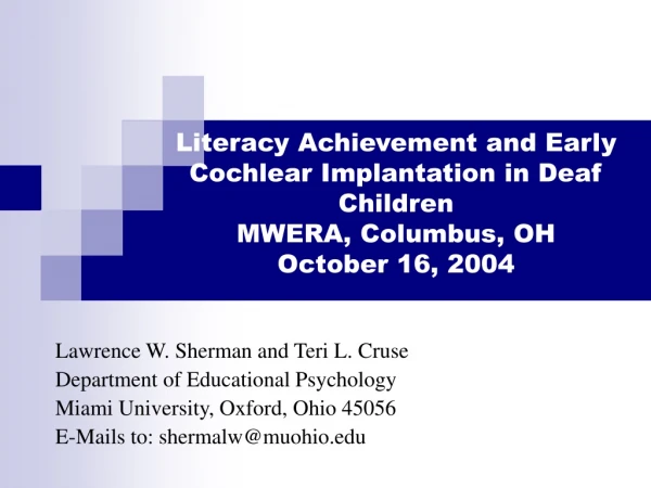Lawrence W. Sherman and Teri L. Cruse Department of Educational Psychology