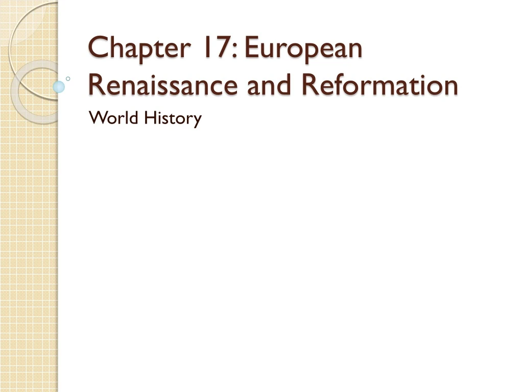 PPT - Chapter 17: European Renaissance And Reformation PowerPoint ...