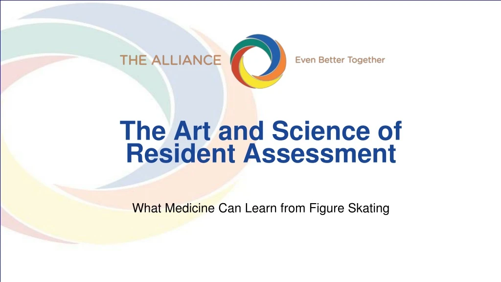 the art and science of resident assessment what