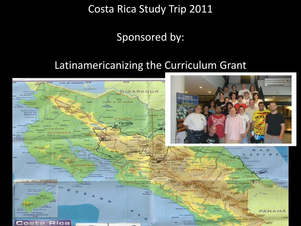 costa rica study trip 2011 sponsored by latinamericanizing the curriculum grant