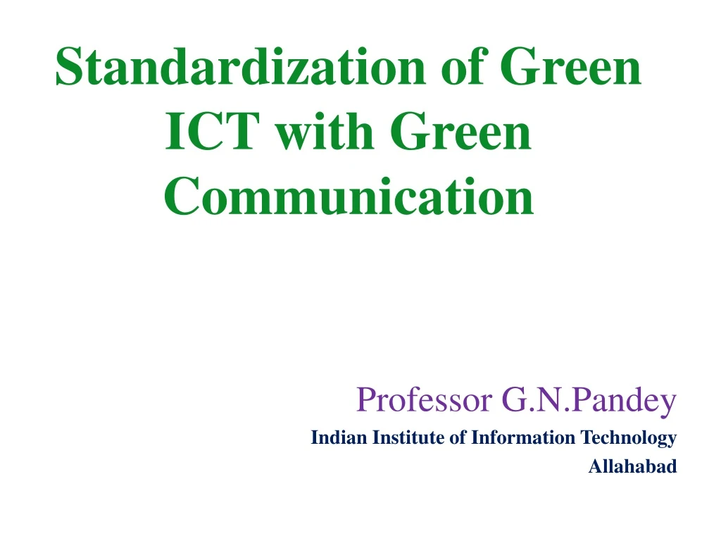 standardization of green ict with green communication