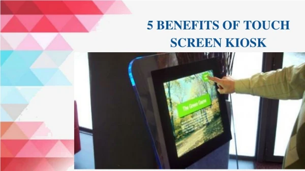 Benefits of Touchscreen kiosk