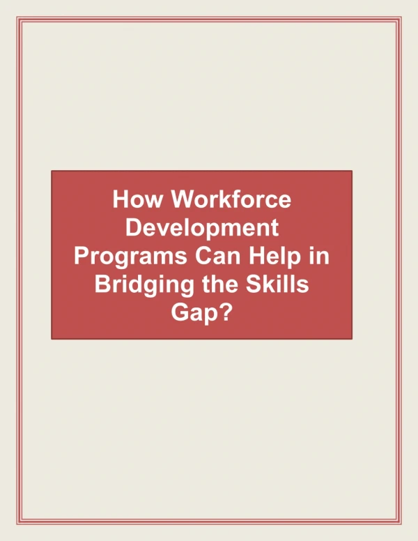 How Workforce Development Programs Can Help in Bridging the Skills Gap?