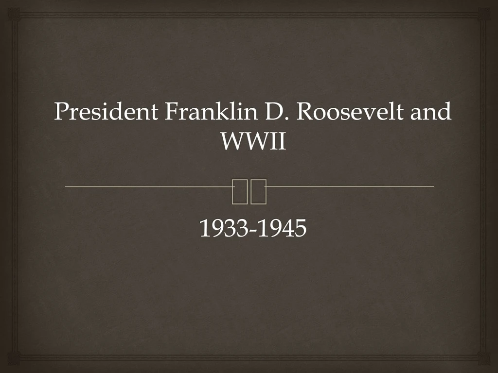president franklin d roosevelt and wwii